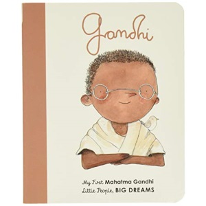 Mahatma Gandhi: My First Mahatma Gandhi (25) (Little People, BIG DREAMS)