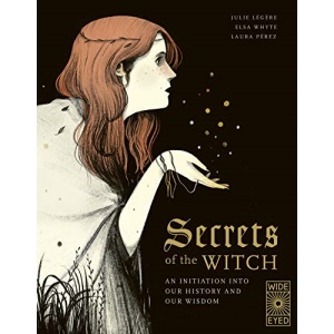 Secrets of the Witch: An initiation into our history and our wisdom (1) (Supernatural Sourcebook)
