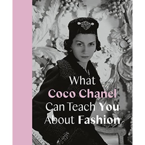 What Coco Chanel Can Teach You About Fashion (Icons with Attitude)