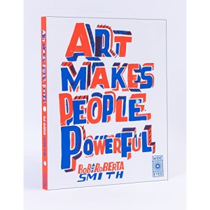 Art Makes People Powerful