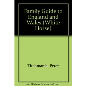 Family Guide to England and Wales (White Horse)