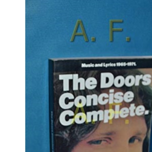 The Doors: Concise, Complete. Music and Lyrics 1965-1971.