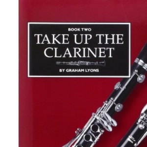 Take up the clarinet: Repertoire Book two OR Tutor Book 2 (Both have same ISBN)