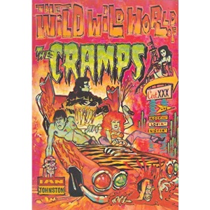 The Wild Wild World of the Cramps