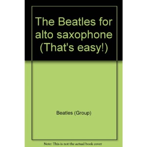 The Beatles for alto saxophone (That's easy!)