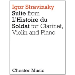 Suite from L'Histoire du Soldat (The Soldier's Tale) for Clarinet, Violin & Piano (Score & parts)
