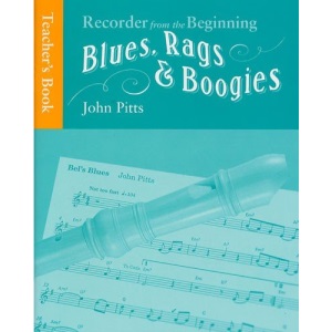 Recorder From the Beginning, Blues rags & boogies Teachers Book