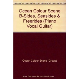 Ocean Colour Scene B-Sides, Seasides & Freerides (Piano Vocal Guitar)