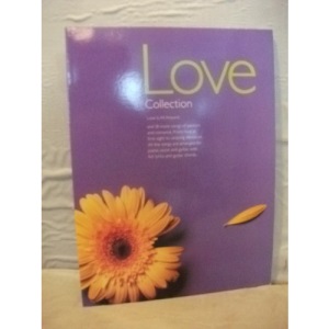 Love collection: Love is All Around...And 18 more songs of passion and romance - : all the songs are arranged for piano, voice and guitar, with full lyrics and guitar chords
