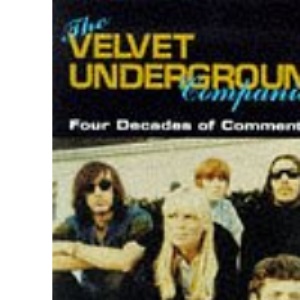 The Velvet Underground Companion: Four Decades of Commentary (The Companion Series)