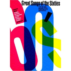Great Songs of the Sixties - 44 of the sixties' biggest songs including 18 No.1 hits (Piano Vocal Guitar)