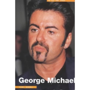 George Michael: In His Own Words (In Their Own Words)