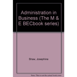 Administration in Business (The M & E BECbook series)