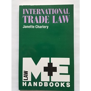 International Trade Law (M & E Handbook)