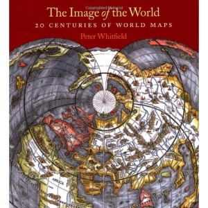 The Image of the World: 20 Centuries of World Maps