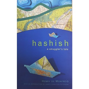 Hashish: A Smuggler's Tale