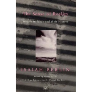 The Sense of Reality: Studies in Ideas and Their History