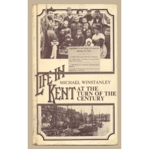Life in Kent at the Turn of the Century
