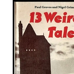 Thirteen Weird Tales