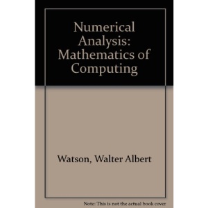 Numerical Analysis: Mathematics of Computing