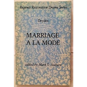 Marriage a la Mode (Regents Restoration Drama)