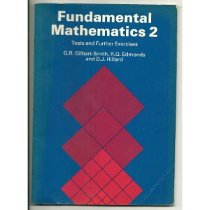 Fundamental Mathematics: Tests and Further Exercises Bk. 2