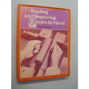 Binding and Repairing Books by Hand