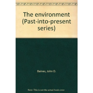 The Environment (Past-into-present)
