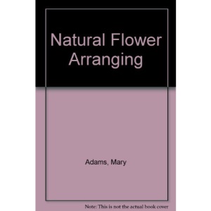 Natural Flower Arranging
