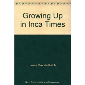 Growing Up in Inca Times