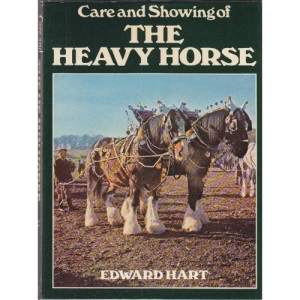 Care and Showing of the Heavy Horse