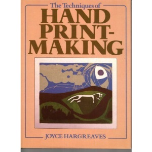 The Techniques of Hand Print-Making
