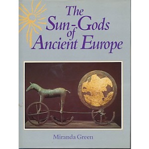 The Sun Gods of Ancient Europe
