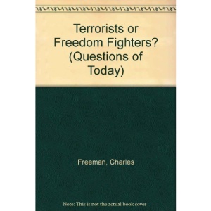 Terrorists or Freedom Fighters? (Questions of Today)