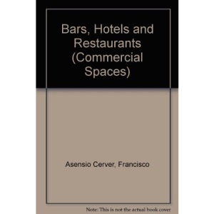 Bars, Hotels and Restaurants (Commercial Spaces)