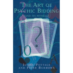ART OF PSYCHIC BIDDING: And Its Pitfalls