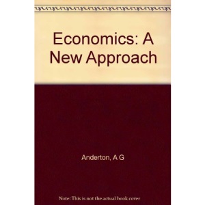 Economics: A New Approach