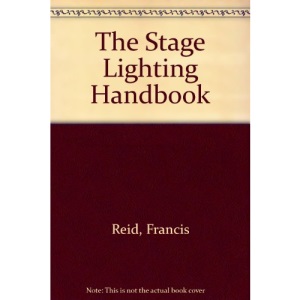 The Stage Lighting Handbook