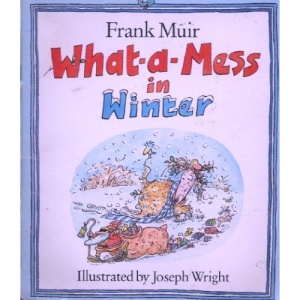 What-a-mess in Winter (What-a-mess books)