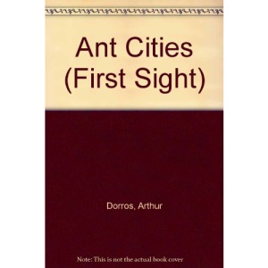 Ant Cities (First Sight S.)