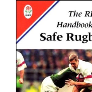 The Handbook of Safe Rugby