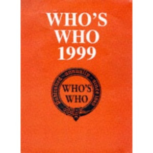 Who's Who 1999 : An Annual Biographical Dictionary [151st Annual Edition]