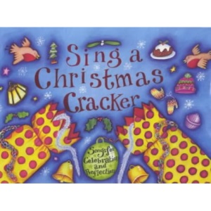 Songbooks – Sing a Christmas Cracker: Songs for Celebration and Reflection: Music Edition