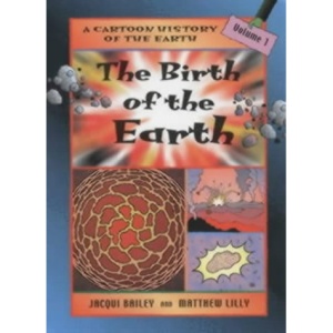 The Birth of the Earth (Cartoon History of the Earth)