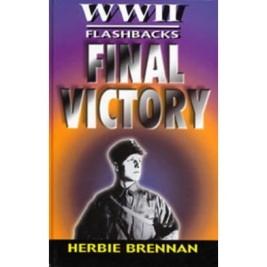 Final Victory (World War II Flashbacks)