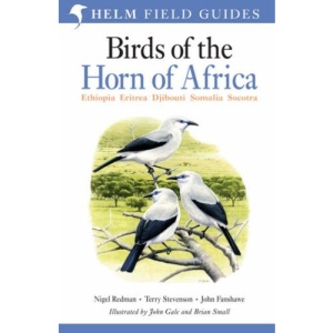 Birds of The Horn of Africa - Ethiopia, Eritrea, Djibouti, Somalia, Socotra