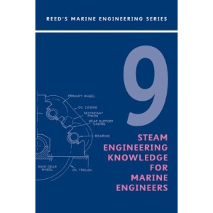 Reeds Steam Engineering Knowledge: v. 9 (Reed's Professional)