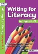 Writing for Literacy Ages 8-9: An Excellent Starting Point for Extended Writing Activities (Writing for Literacy)