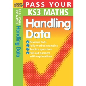 Pass Your KS3 Maths: Handling Data (Pass Your)