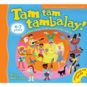 Songbooks - Tam tam tambalay!: and other songs from around the world